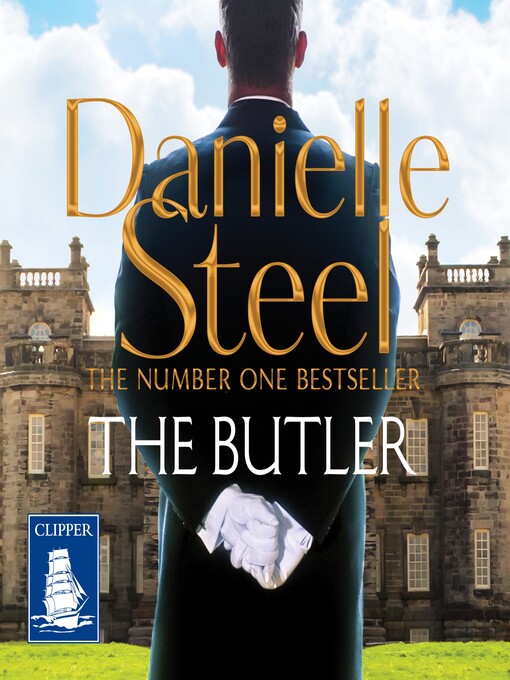 Title details for The Butler by Danielle Steel - Wait list